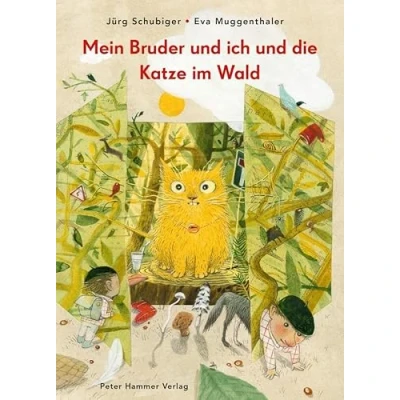 Abbildung von Mein Bruder und ich die Katze im Wald: Bilderbuch