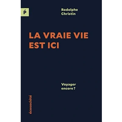 Abbildung von La vraie vie est ici Voyager encore ?