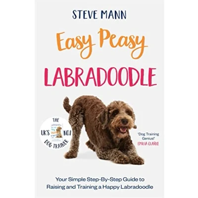 Abbildung von Easy Peasy Labradoodle: Your simple step by guide to raising and training a happy Labradoodle