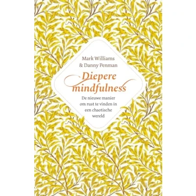Abbildung von Diepere mindfulness: de nieuwe manier om rust te vinden in een chaotische wereld