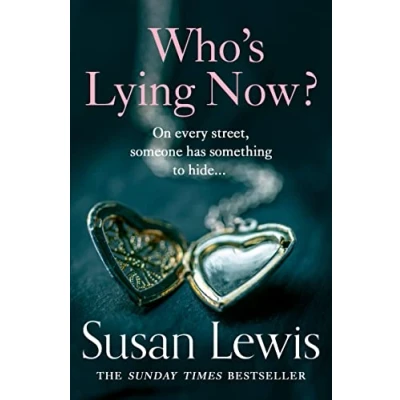 Abbildung von Who’s Lying Now?: The most thought provoking emotional novel of 2022 from bestselling author Susan Lewis