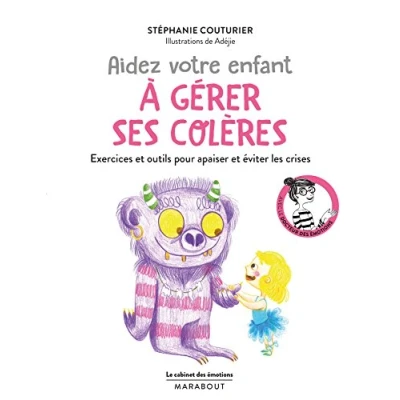 Abbildung von Le cabinet des émotions : Aider votre enfant à gérer ses colères: Exercices et outils pour apaiser éviter les crises