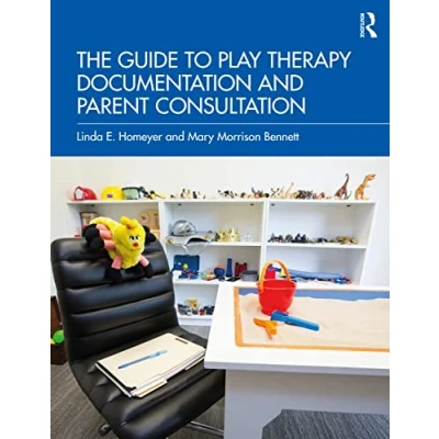 Abbildung von The Guide to Play Therapy Documentation and Parent Consultation