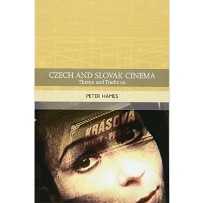 Abbildung von Czech and Slovak Cinema: Theme Tradition (Traditions in World Cinema)