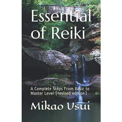 Abbildung von Essential of Reiki: A Complete Steps From Basic to Master Level (revised edition)