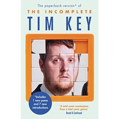 Abbildung von The Incomplete Tim Key: About 300 of his poetical gems and what nots