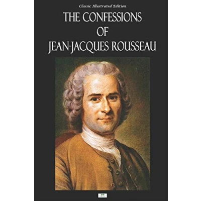 Abbildung von The Confessions of Jean Jacques Rousseau Classic Illustrated Edition