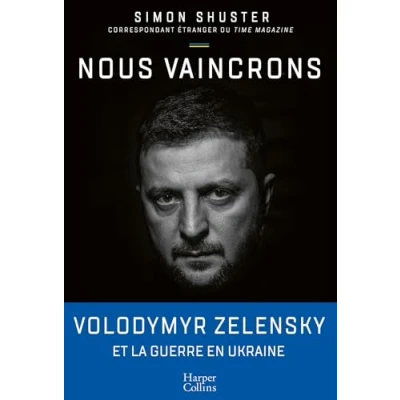Abbildung von Nous vaincrons: le journal de guerre Zelensky, sous la plume du seul journaliste qui l a suivi pendant conflit