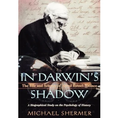 Abbildung von In Darwin&#039;s Shadow: the Life and Science of Alfred Russel Wallace A Biographical Study on Psychology History