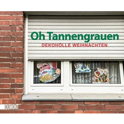 Abbildung von Oh Tannengrauen: Dekohölle Weihnachten ((Fast) immer lustig, Band 12)