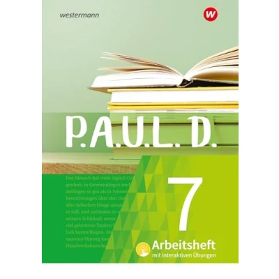 Abbildung von P.A.U.L. D. (Paul) 7. Arbeitsheft interaktiven Übungen. Für Gymnasien und Gesamtschulen Neubearbeitung: Persönliches Arbeits Lesebuch Deutsch