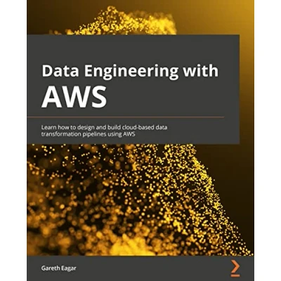 Abbildung von data Engineering with AWS: Learn how to design and build cloud based transformation pipelines using AWS