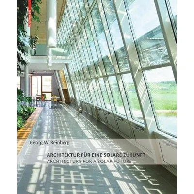 Abbildung von Georg W. Reinberg: Architektur für eine solare Zukunft / Architecture for a Solar Future