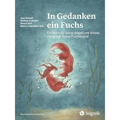 Abbildung von In Gedanken Ein Fuchs: Buch für sozial ängstliche Kinder, die selber kleine Füchse sind (Psychologische Kinderbücher)