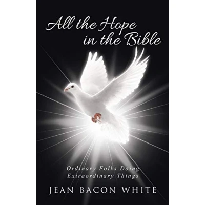 Abbildung von All the Hope in Bible: Ordinary Folks Doing Extraordinary Things