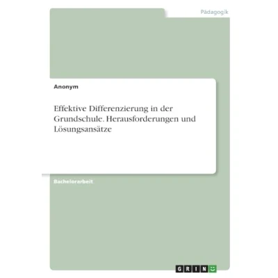 Abbildung von Effektive Differenzierung in der Grundschule. Herausforderungen und Lösungsansätze