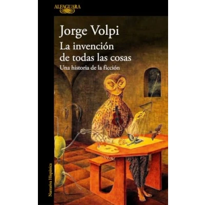 Abbildung von la invención de todas las cosas: Una historia ficción (Hispánica)