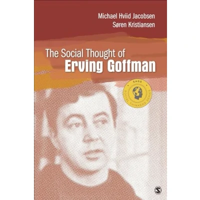 Abbildung von The Social Thought of Erving Goffman (Social Thinkers Series)