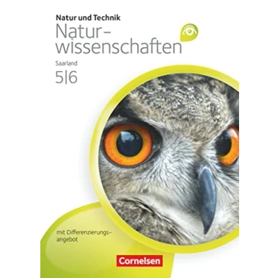 Abbildung von Natur und Technik Naturwissenschaften: Grundausgabe mit Differenzierungsangebot Saarland 5./6. Schuljahr: Schulbuch