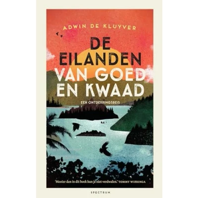 Abbildung von De eilanden van goed en kwaad: een ontdekkingsreis