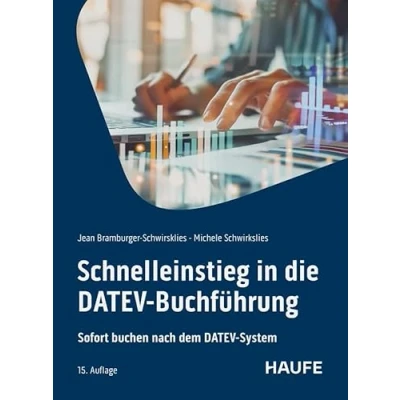 Abbildung von Schnelleinstieg in die DATEV Buchführung: Sofort buchen nach dem System (Haufe Fachbuch)