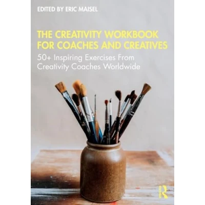 Abbildung von The Creativity Workbook for Coaches and Creatives: 50+ Inspiring Exercises from Worldwide