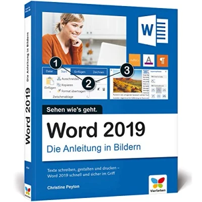 Abbildung von Word 2019: Die Anleitung in Bildern. Komplett Farbe. Ideal für alle Einsteiger, auch Senioren