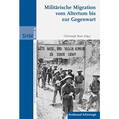 Abbildung von Militärische Migration vom Altertum bis zur Gegenwart. (Studien Historischen Migrationsforschung)