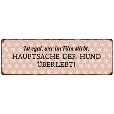 Abbildung von Interluxe METALLSCHILD Blechschild IST EGAL WER IM Film STIRBT Hund Tierisch Spruch Shabby Schild aus Metall mit
