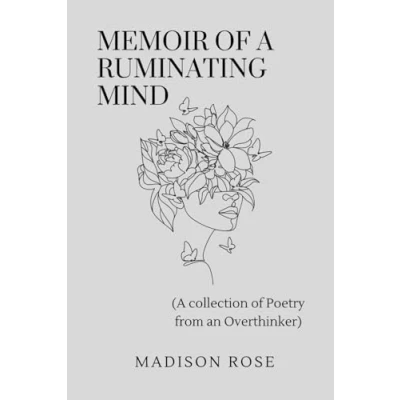 Abbildung von Memoir of a Ruminating Mind: (A Collection Poetry from an Overthinker)