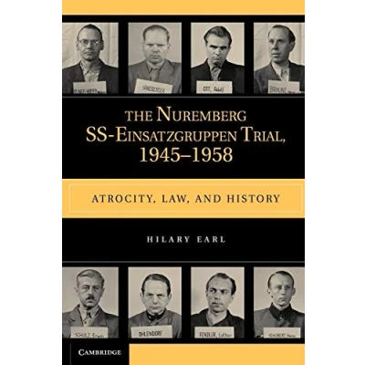 Abbildung von The Nuremberg SS Einsatzgruppen Trial, 1945 1958: Atrocity, Law, and History