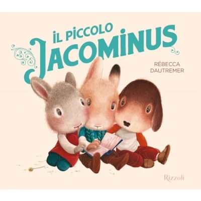 Abbildung von Il piccolo Jacominus. Ediz. a colori (Albi illustrati)