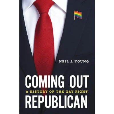 Abbildung von Coming Out Republican: A History of the Gay Right