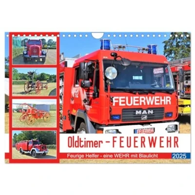 Abbildung von Oldtimer FEUERWEHR (Wandkalender 2025 DIN A4 quer), CALVENDO Monatskalender
