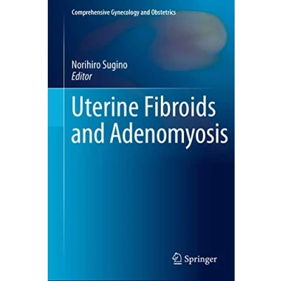 Abbildung von Uterine Fibroids and Adenomyosis (Comprehensive Gynecology Obstetrics)