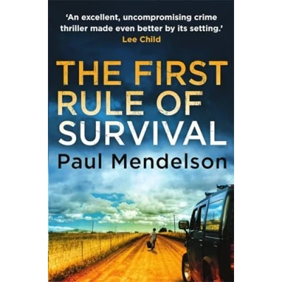 Abbildung von The First Rule Of Survival: Nominated for CWA Goldsboro Gold Dagger 2014 (Cololrn Vaughn de Vries)