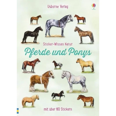 Abbildung von Sticker Wissen Natur: Pferde und Ponys: Mit über 60 Stickern (Sticker Natur Reihe)