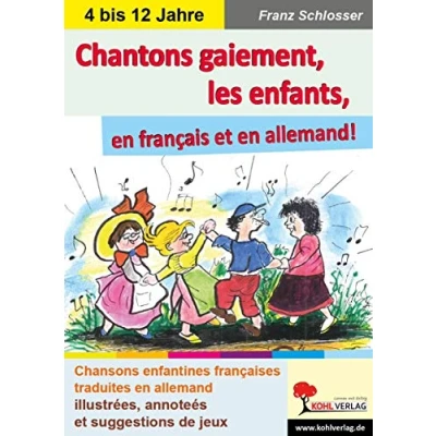 Abbildung von Chantons gaiement, les enfants: en francais et allemand!