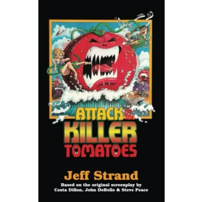 Abbildung von Attack of The Killer Tomatoes: Novelization (Encyclopocalypse Movie Tie In Series)