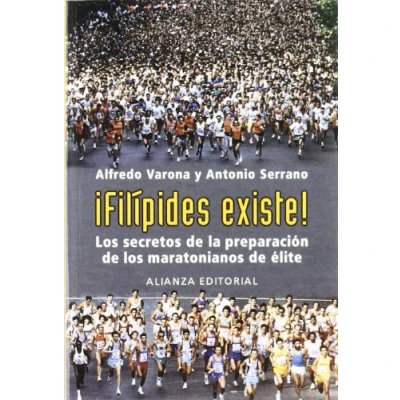 Abbildung von ¡Filípides existe! : los secretos de la preparación maratonianos élite (Libros Singulares (LS))
