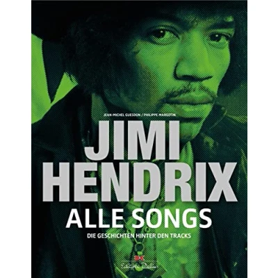Abbildung von Jimi Hendrix Alle Songs: Die Geschichten hinter den Tracks