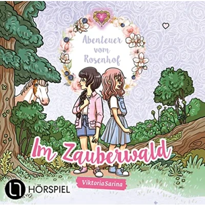 Abbildung von Abenteuer vom Rosenhof. Im Zauberwald: Folge 02. Hörspiel.