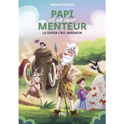 Abbildung von Papi est un Super menteur Tome 7 Cro Magnon