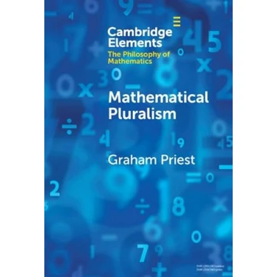 Abbildung von Mathematical Pluralism (Cambridge Elements in the Philosophy of Mathematics)