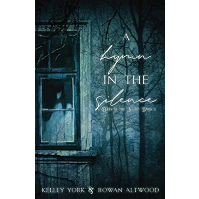 Abbildung von A Hymn in the Silence (Dark is Night, Band 2)