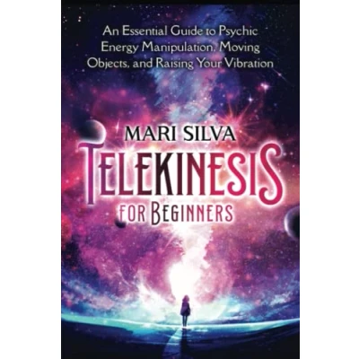 Abbildung von Telekinesis for Beginners: An Essential Guide to Psychic Energy Manipulation, Moving Objects, and Raising Your Vibration