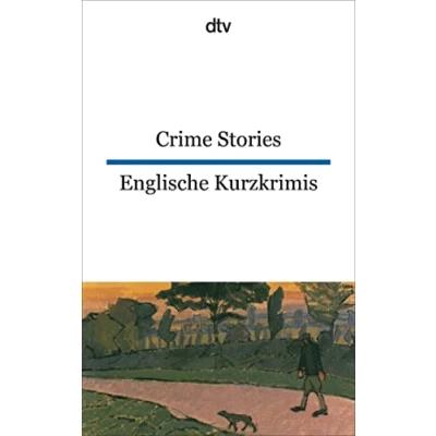 Abbildung von Crime Stories Englische Kurzkrimis: dtv zweisprachig für Könner Englisch