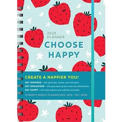 Abbildung von 2023 Choose Happy Planner: 17 Month Weekly Happiness Organizer with Inspirational Stickers (Thru December 2023) (Inspire Instant Calendars &amp; Gifts)