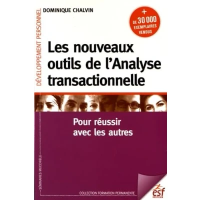 Abbildung von les nouveaux outils de l&#039;analyse transactionnelle: Pour réussir avec autres