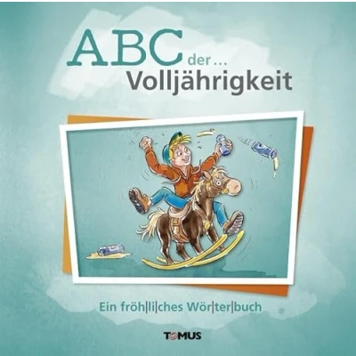 Abbildung von ABC der ... Volljährigkeit: Ein fröhliches Wörterbuch
